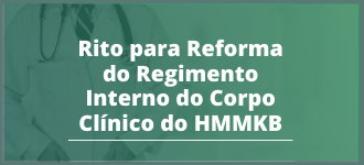 Rito para Reforma do Regimento Interno do Corpo Clínico do HMMKB