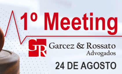 1º Meeting Garcez & Rossato